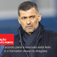 A Bola em 59 segundos: Conceição sai do FC Porto, United de olho em Gonçalo Inácio