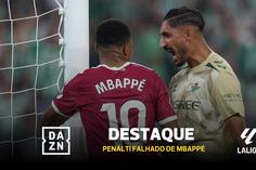 Mbappé falha penálti e é provocado pelo guarda-redes do Betis!