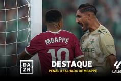 Mbappé falha penálti e é provocado pelo guarda-redes do Betis!