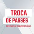 Troca de Passes - Mercado de Transferências