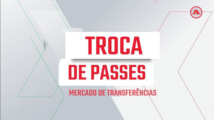 Troca de Passes - Mercado de Transferências