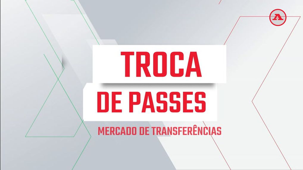 Troca de Passes - Mercado de Transferências