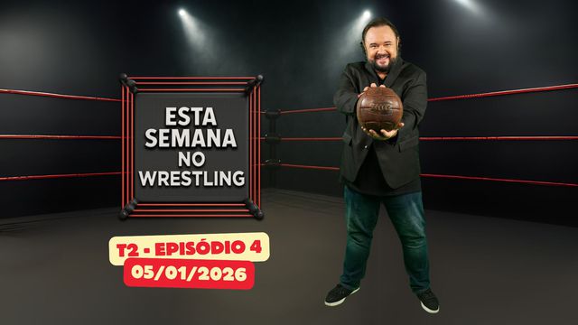 Esta Semana no Wrestling - 5/01/2026