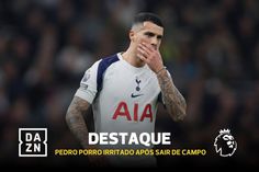 Pedro Porro não escondeu irritação com o quarto árbitro e saiu furioso