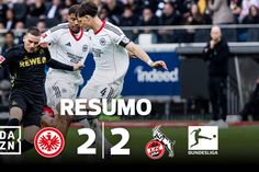 Três golos em cinco minutos no Frankfurt-Colónia e drama no final (resumo)