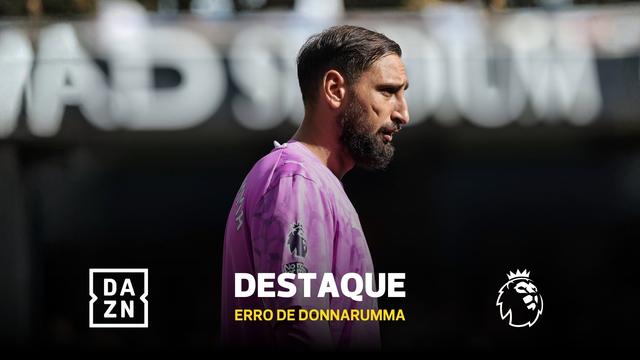 Poderá alguém ficar mais perto de fazer autogolo do que Donnarumma?