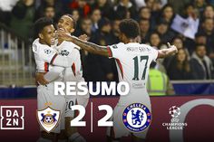 Qarabag continua a impressionar e trava Chelsea no Azerbaijão (resumo)