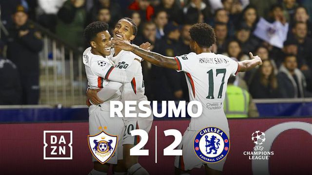 Qarabag continua a impressionar e trava Chelsea no Azerbaijão (resumo)