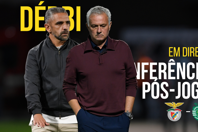 EM DIRETO: Mourinho e Rui Borges analisam o dérbi