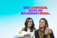 Lado B: Vou confessar, acho um bocadinho brega...