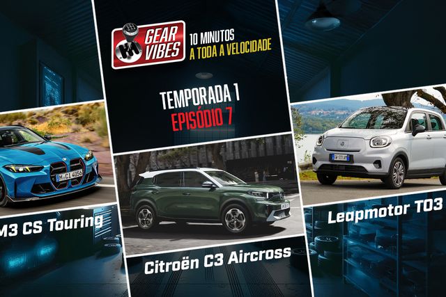 Gear Vibes: BMW M3 CS Touring Citroen, C3 Aircross e o Elétrico Leapmotor