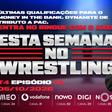Esta Semana no Wrestling - 5/10/2026