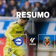 Mesmo com dois expulsos, Alavés surpreendeu Villarreal (resumo)