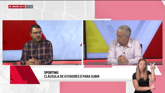 «Há boas possibilidades de o Sporting ficar com Gyokeres satisfeito»