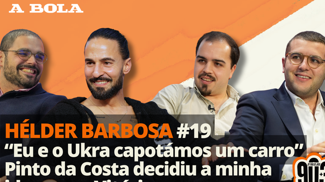 90+3 | T3 | EP 19 | Hélder Barbosa| “Eu e o Ukra capotámos um carro e o Fernando Couto salvou-nos”