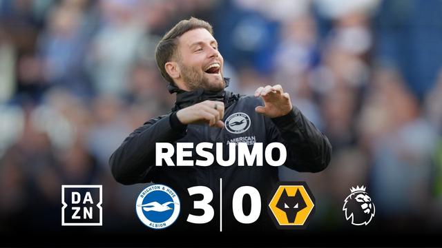 Brighton 'despacha' Wolverhampton e ainda sonha com a Europa (resumo)