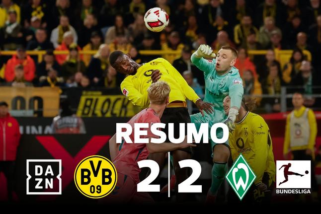 Reta final de loucos no Dortmund-Bremen (resumo)