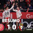 Girona acaba com menos um, mas ultrapassa Osasuna (resumo)