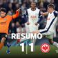 Dois golaços no empate entre E. Frankfurt e Tottenham (resumo)