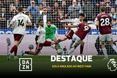 Polémica à vista? VAR anula golo do West Ham aos 90+4 e salva Arsenal