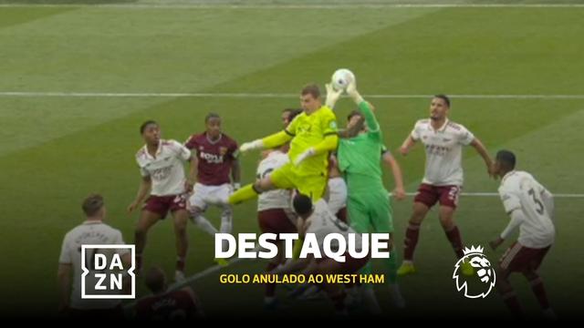 Polémica à vista? VAR anula golo do West Ham aos 90+4 e salva Arsenal