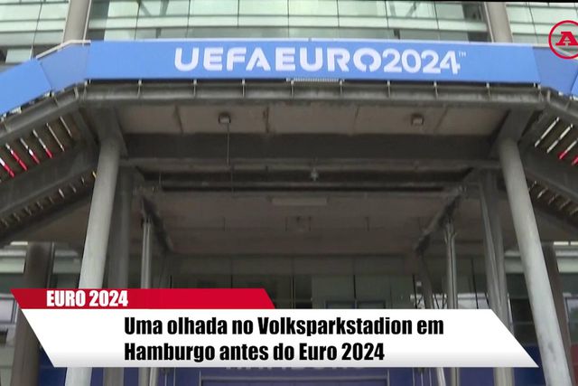 Uma olhada ao Volksparkstadion em Hamburgo antes do Euro 2024