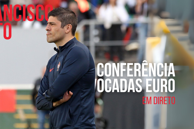 DIRETO: Francisco Neto revela convocadas para o Europeu