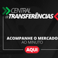 Central de Transferências: o mercado num minuto