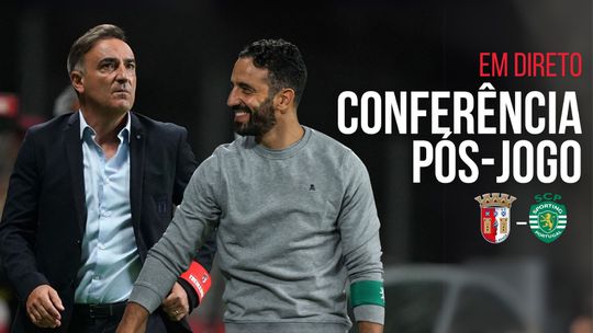 EM DIRETO: a conferência de Carlos Carvalhal e Ruben Amorim após o SC Braga-Sporting