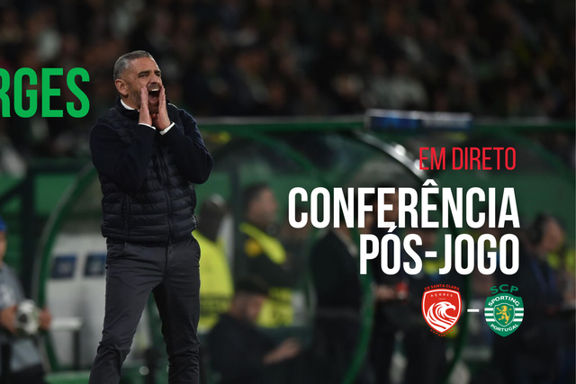 EM DIRETO: Vasco Matos e Rui Borges analisam o Santa Clara-Sporting