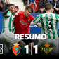 Betis cede empate antes da receção ao SC Braga (resumo)