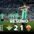Quiseram os milhões... e conseguiram: Betis está de volta à Champions (resumo)