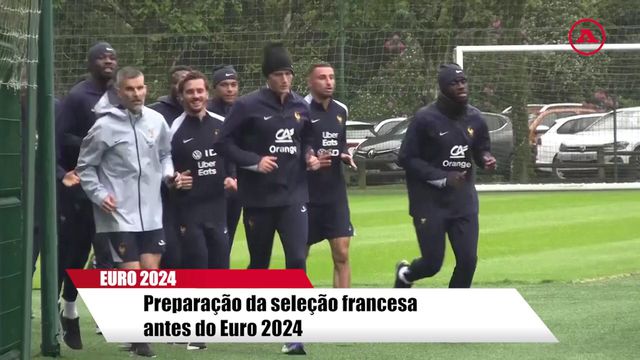 Euro 2024: França afina estratégia para a Áustria