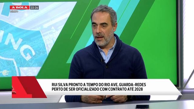 «Rui Silva chega para ser número 1 do Sporting»