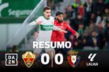 Elche de Martim Neto atrasa Osasuna na luta pelos lugares europeus (resumo)