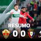 Elche de Martim Neto atrasa Osasuna na luta pelos lugares europeus (resumo)