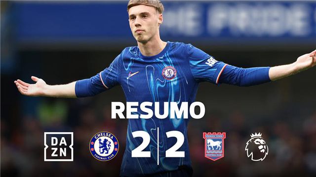 Resumo: Chelsea recupera desvantagem de 0-2 e Ipswich quase condenado