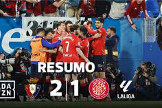 Girona marca três, VAR anula dois e Osasuna sorri (resumo)