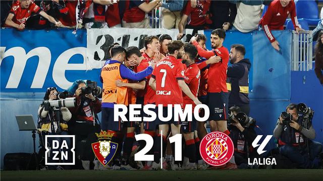 Girona marca três, VAR anula dois e Osasuna sorri (resumo)