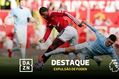 Bruno Fernandes provocou e Foden agrediu-o: vermelho no dérbi de Manchester!