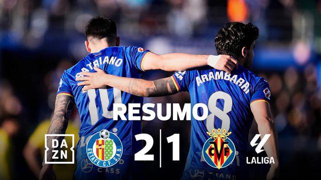 Getafe vence Villarreal e dá continuidade a série sem derrotas (resumo)