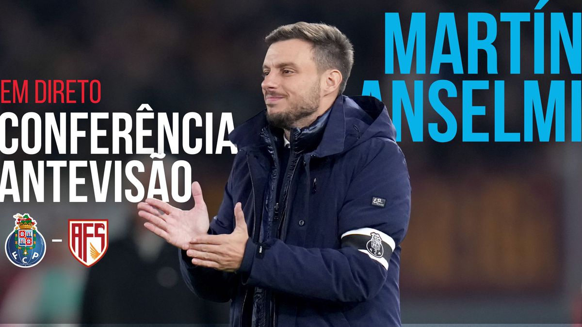 Em direto: Anselmi antecipa o FC Porto-Aves SAD