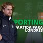 EM DIRETO: a partida do Sporting para Londres
