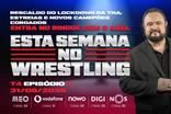 Esta Semana no Wrestling - 31/08/2026