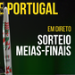 Siga em direto o sorteio das meias-finais da Taça de Portugal