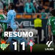 Ex-Sporting marca, mas Bétis e Celta de Vigo empatam-se (resumo)