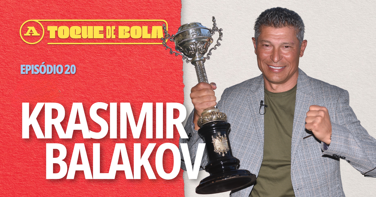 Balakov: «Sousa Cintra pensava que eu era ponta de lança»