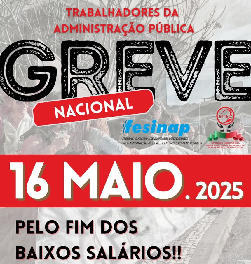 Greve convocada pelo STTS (Sindicato Nacional dos Trabalhadores dos Serviços e de Entidades com Fins Públicos)