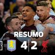Aston Villa fez do Liverpool o que quis (resumo)
