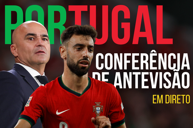 EM DIRETO: siga a antevisão de Roberto Martínez e Bruno Fernandes ao Portugal-Arménia
